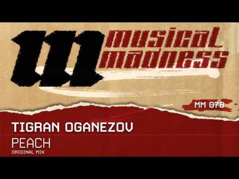 Tigran Oganezov - Peach (original mix) [OFFICIAL]