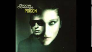 Groove Coverage - Poison (Club Mix) [2003]