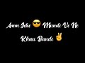 Aam Jehe Munde Ve Ne Khass Bande Parmish Varma Black Background Status Wataspp Status