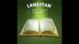 Download lagu Kalamun Qadimulla LANGITAN mp3 Download lagu Kalamun Qadimulla LANGITAN mp3