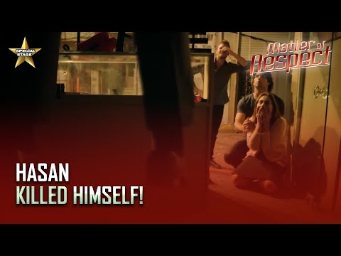 Matter of Respect -  Hasan Committed Suicide! -  Special Section