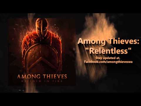 Among Thieves - Relentless (NEW SONG)