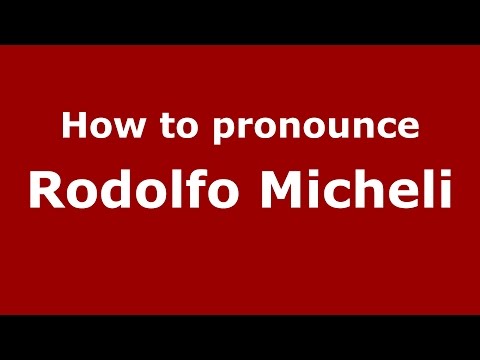How to pronounce Rodolfo Micheli (Spanish/Argentina) - PronounceNames.com