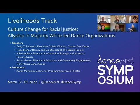 Dance/NYC 2022 Symposium: Culture Change for Racial Justice: Allyship in White-led Dance Orgs