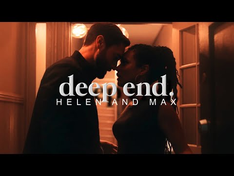 Helen & Max | deep end [+3x14]