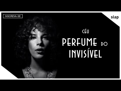 Céu - Perfume do Invisível (Vídeo Oficial)