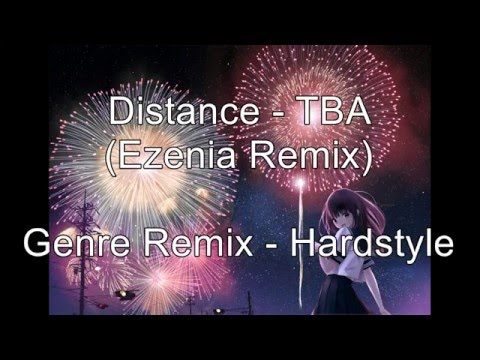Distance - TBA (Ezenia Remix) |Hardstyle Power|