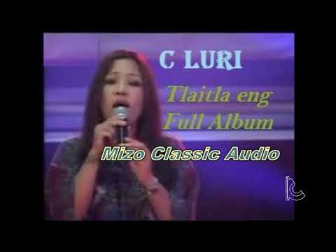 C.LURI Tlaitla eng, Audio full Album