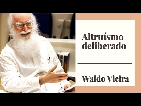 Altruísmo deliberado - Waldo Vieira (Teste de Autoconhecimento)