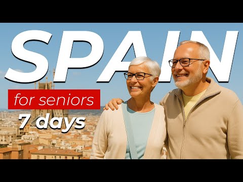 7 Day Spain Itinerary for Seniors Travel Made Easy