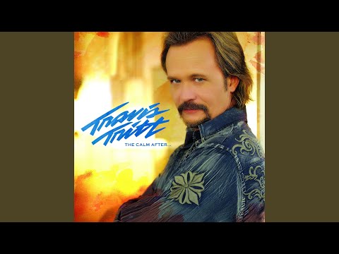 What If Love Hangs On - Travis Tritt