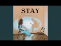 Stay