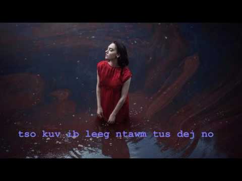 Hmong Song -Tus Dej Kua Muag - By Wave Vang +lyrics