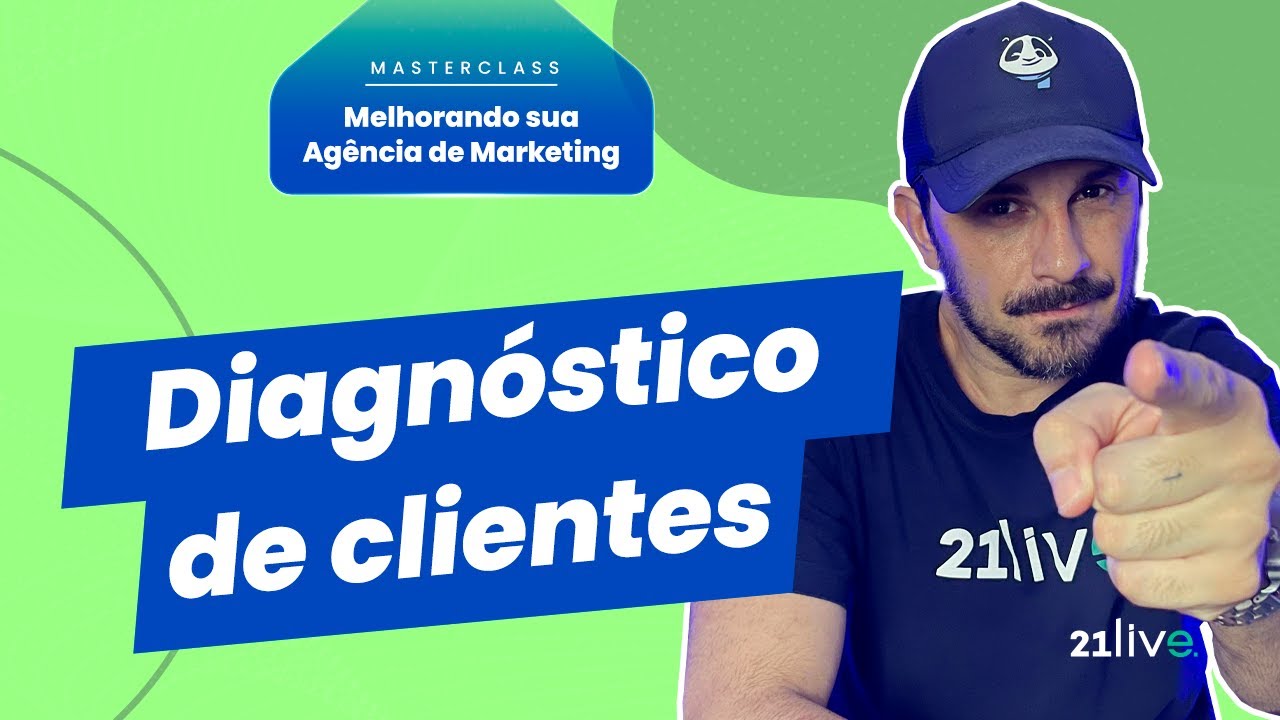 Melhore sua agência de Marketing: Diagnóstico de Cliente [Template para Download]