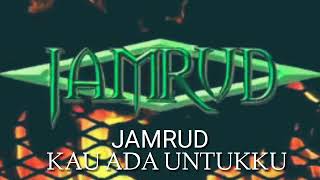 Download lagu Jamrud - Kau Ada Untukku Lirik mp3