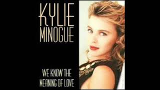 Kylie Minogue - We Know The Meaning Of Love (1990)