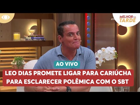 Leo Dias promete ligar para Cariúcha e esclarecer polêmica com SBT | Melhor da Tarde