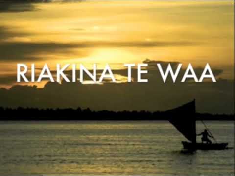 Riakina Te Waa - Kiribati Song