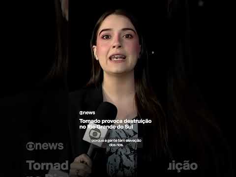 Tornado provoca destruição no Rio Grande do Sul