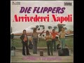Die Flippers ,,Arrivederci Napoli 1974