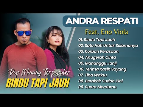 Andra Respati Ft Eno Viola - RINDU TAPI JAUH - SATU HATI UNTUK SELAMANYA || POP MINANG TRENDING 2025