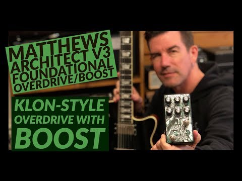 MATTHEWS ARCHITECT V3 Klon-style DRIVE with EQ and BOOST