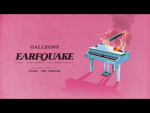 Galleons - EARFQUAKE (ft. Sam Arrag of SHELIA) [Tyler, the Creator Cover]