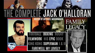 The Complete Jack O'Halloran - Star of King Kong (1976) Superman I II Farewell My Lovely Interview