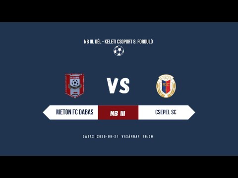 Meton FC Dabas -Csepel SC  NB III. Dél - Keleti csoport 8. Forduló