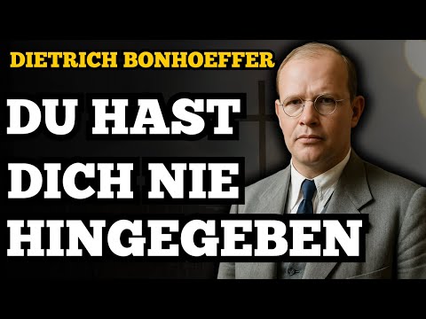 Step by Step: How to Surrender Your Life to Jesus — Dietrich Bonhoeffer