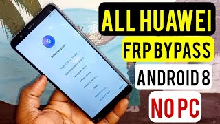 All Huawei Android 8.0 Frp Bypass/Google Account Remove Without Pc || 2024 Update