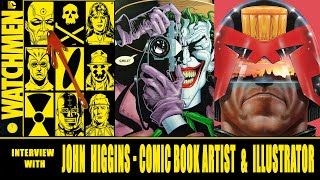 Interview with John Higgins - Veteran illustrator and Comic Book Artist