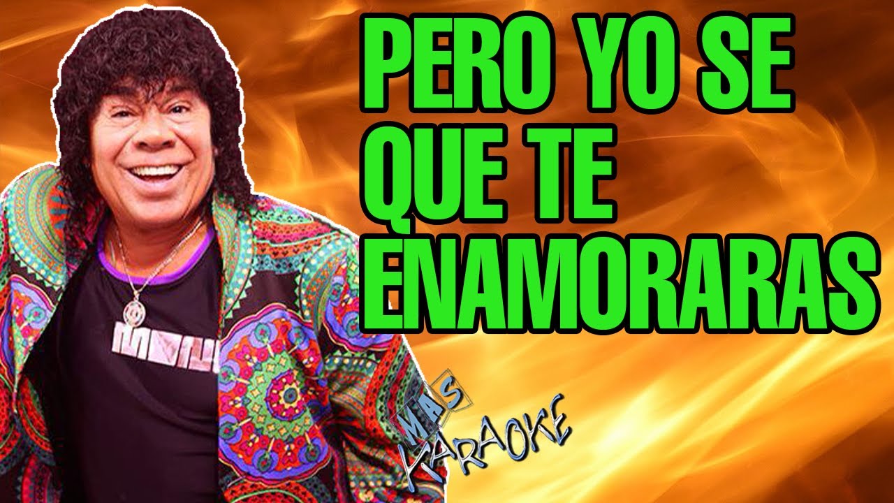 Pero Yo Se Que Te Enamoraras