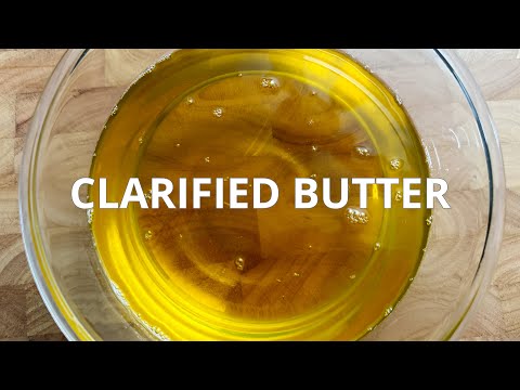 Why Clarified Butter is a Game Changer & How to Make It Perfectly