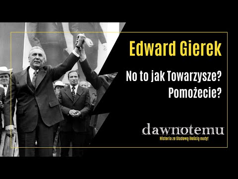 dawnotemu -  Edward Gierek