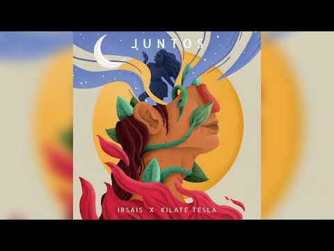 Ir Sais & Kilate Tesla - Juntos ( Audio Cover )