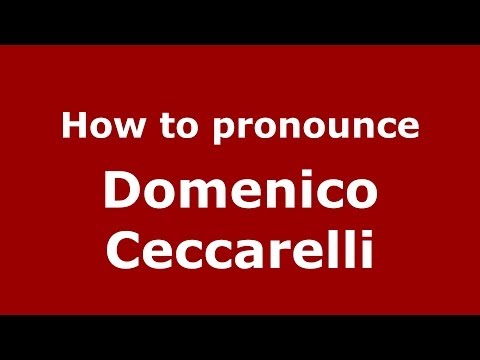 How to pronounce Domenico Ceccarelli (Italian/Italy)  - PronounceNames.com