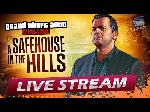 GTA Online: A Safehouse in the Hills Livestream (4K 60fps - No Commentary)