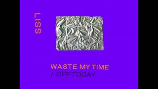 Liss - Off Today (Lyric Video) Liss - Off Today (Lyric Video)