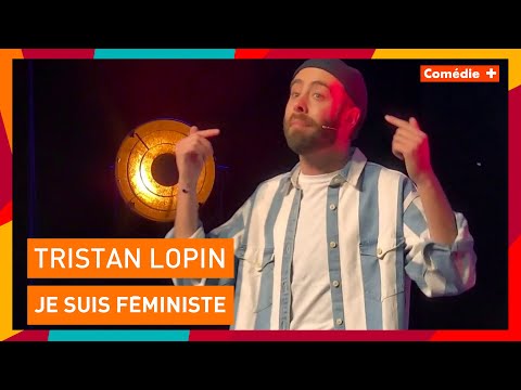 Je suis féministe - Tristan Lopin dans "Paris vs Province" - Comédie+