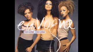 Too Gone, Too - Long  En Vogue (Radio Edit)