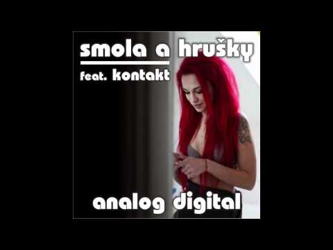 SMOLA A HRUSKY - Analog Digital [feat.Kontakt]
