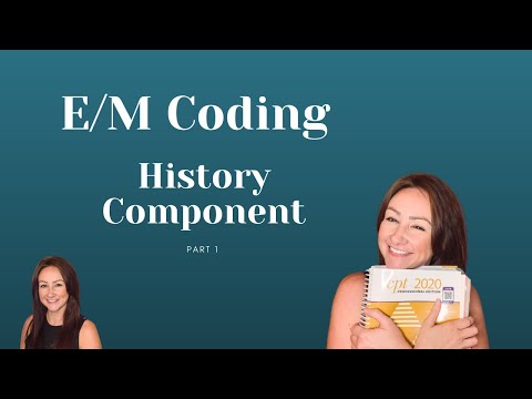 Medical Coding - Evaluation and Management Coding - Part 1 - History