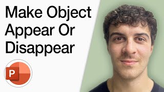 How To Make An Object Appear Or Disappear In Powerpoint (Full 2025 Guide)