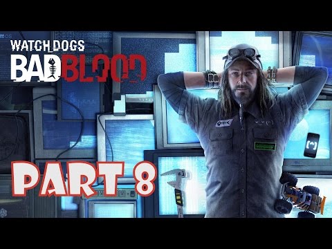 Watch Dogs Bad Blood DLC Walkthrough Gameplay Part 8 - CONNECTIONS(PC - GAMEPLAY)