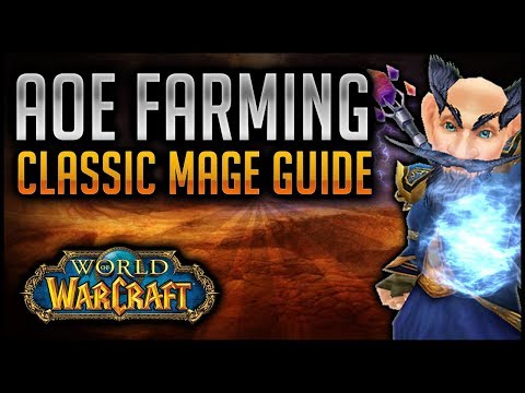 Mage AOE Grinding Guide || Leveling Tutorial, Farming Tips, How to ++ || Classic World of Warcraft