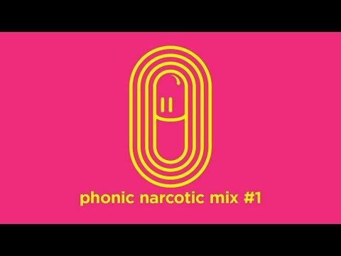 phonic narcotic mix 1