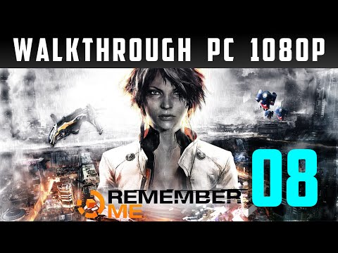 Remember Me gameplay Walkthrough part 8 [ PC ][ PL ]