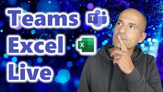 📃How to use Excel Live in Microsoft Teams