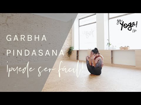 GARBHA PINDASANA ¡PUEDE SER FÁCIL!
